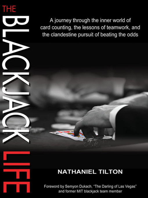 Title details for The Blackjack Life by Nathaniel Tilton - Available